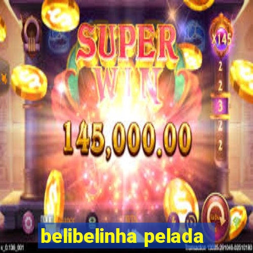 belibelinha pelada